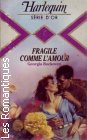 Couverture du livre intitulé "Fragile comme l'amour (Little by little)"